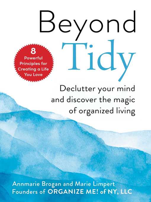 Title details for Beyond Tidy: Declutter Your Mind and Discover the Magic of Organized Living by Annmarie Brogan - Wait list